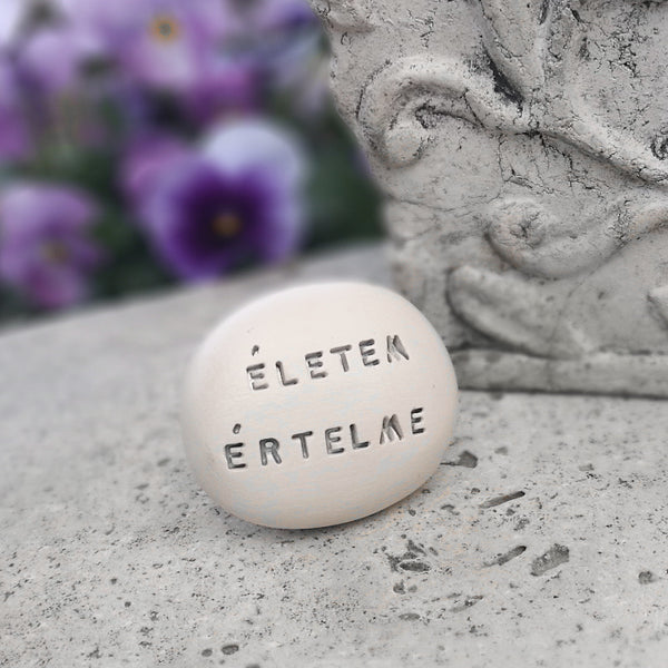 ÉLETEM ÉRTELME - Message on handmade ceramics