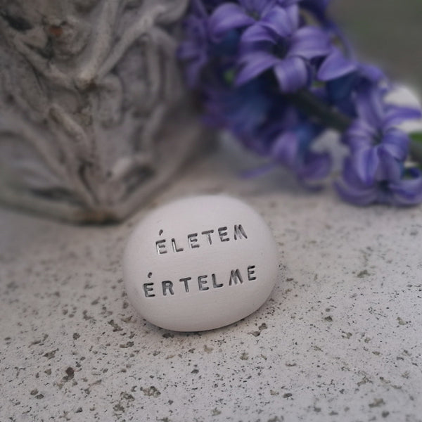 ÉLETEM ÉRTELME - Message on handmade ceramics