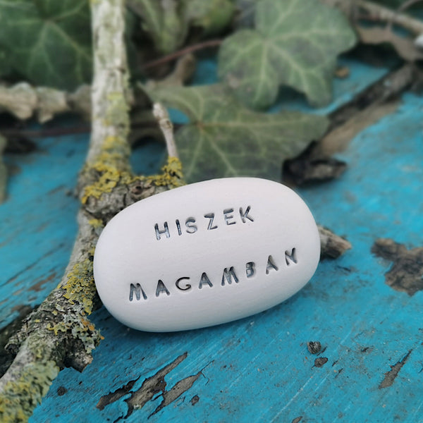 HISZEK MAGAMBAN - Megerősítő szavak