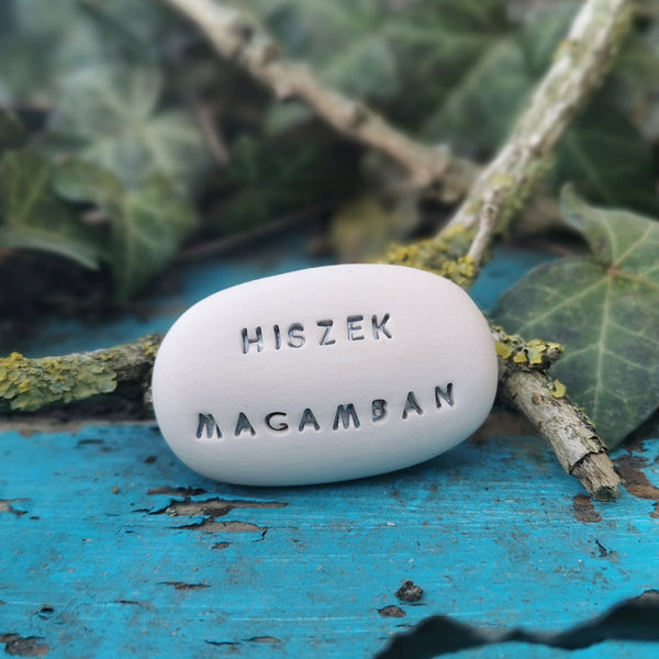 HISZEK MAGAMBAN - Megerősítő szavak